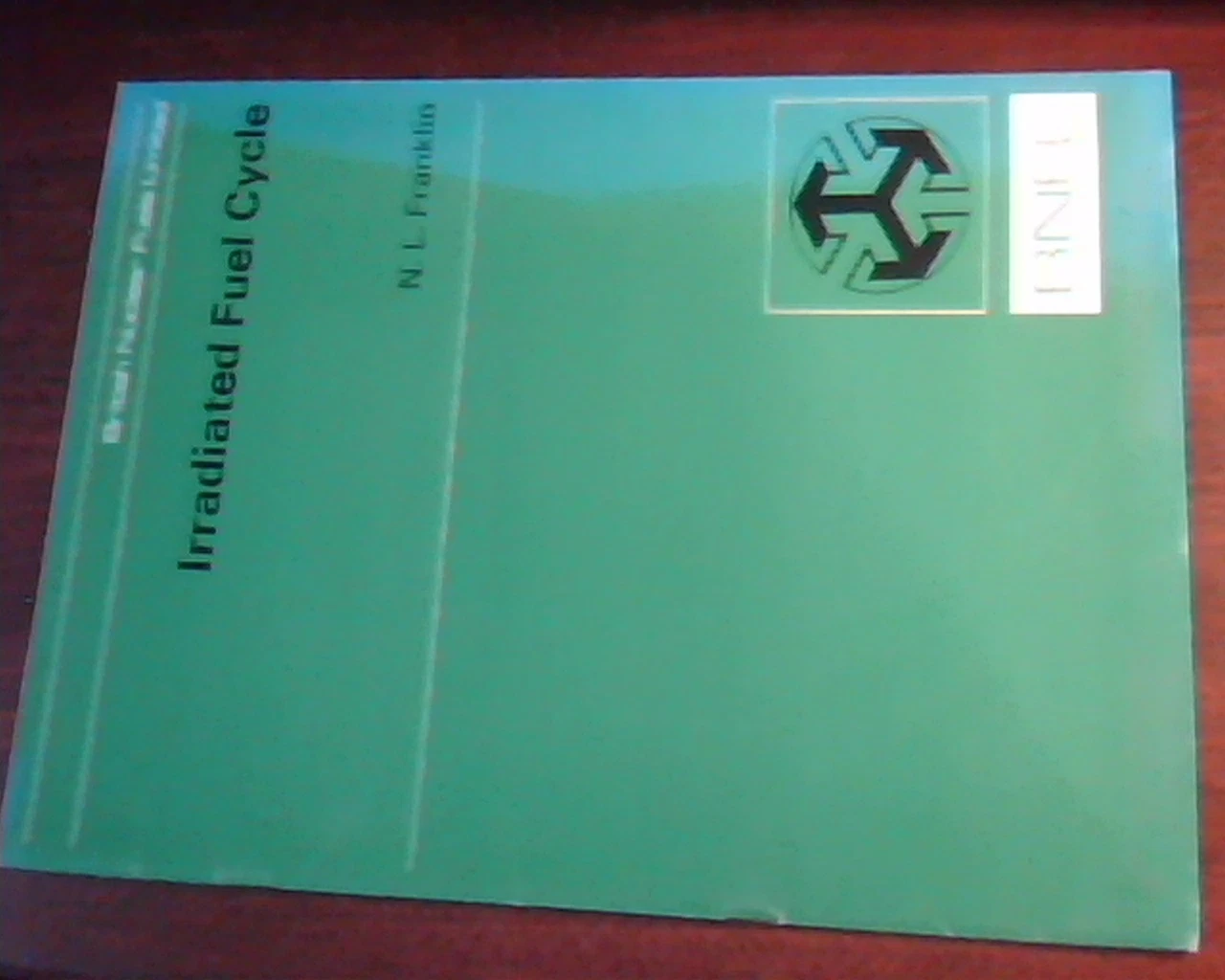 Irradiated Fuel Cycle British Nuclear Fuels Limited BNFL - N.L. Franklin 1975