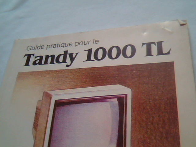 Guide pratique pour le Tandy 1000 TL 702-1601-2 FRENCH manual 702-1601-2 - image 2