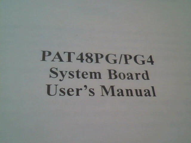 User's Manual Guide - PAT48PG/PG4 System Board Ver 1.20 ISO9002 - image 3