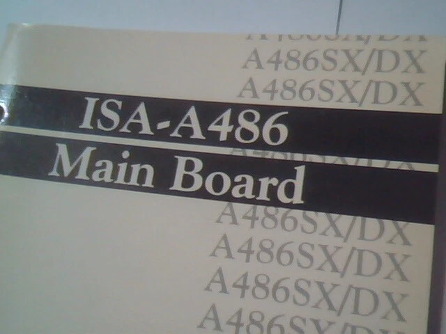 User's Manual Guide - ISA-A486 Main Board A486SX/DX - image 2