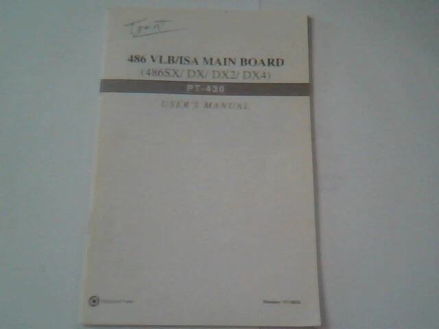User's Manual Guide - 486 VLB/ISA Main Board 486SX DX DX2 DX4 PT-430 - image 2