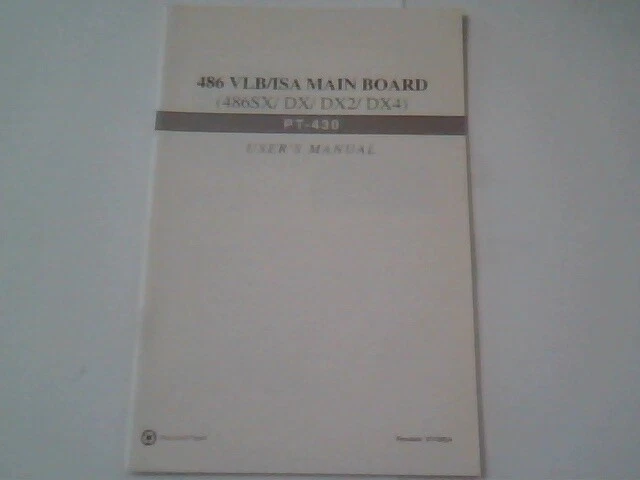 User's Manual Guide - 486 VLB/ISA Main Board 486SX DX DX2 DX4 PT-430 - image 3