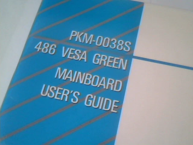 User's Manual Guide - PKM-0038S 486 VESA Green Mainboard DTK Computer - image 2
