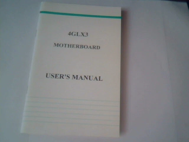 User's Manual Guide - 4GLX3 Motherboard