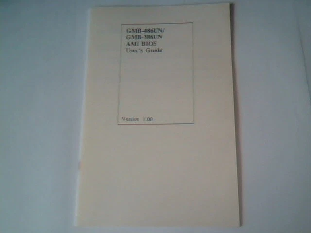User's Manual Guide - GMB-486UN GMB-386UN AMI BIOS Mainboard