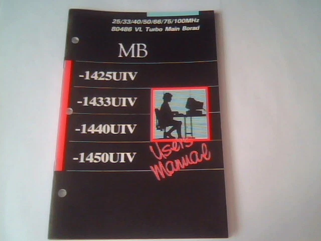 User's Manual Guide - MB 1425UIV 1433UIV 1440UIV 1450UIV VL Turbo Main Board 486