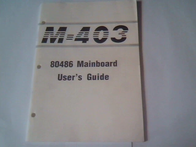 User's Manual Guide - M403 80486 Mainboard M-403 486