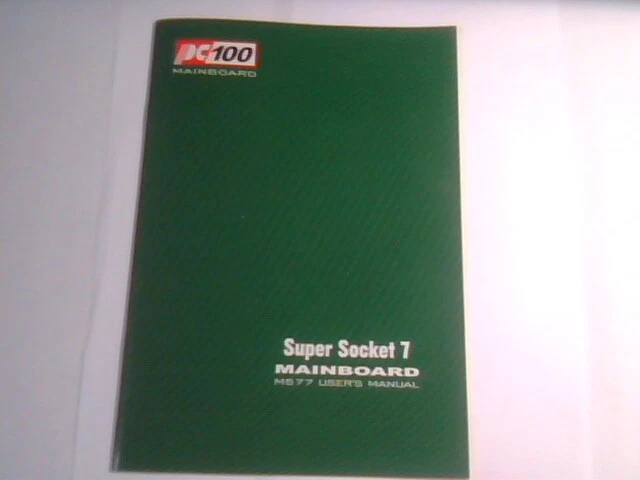 User's Manual Guide - Super Socket 7 Mainboard M577 V3.0