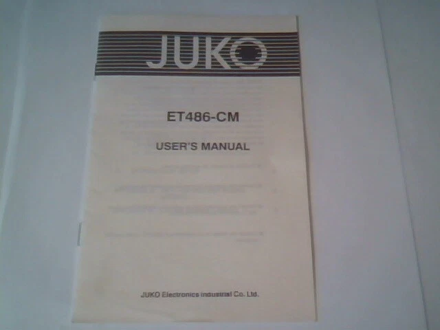 User's Manual Guide - JUKO Electronics ET486-CM 208-490000-00 80486 motherboard