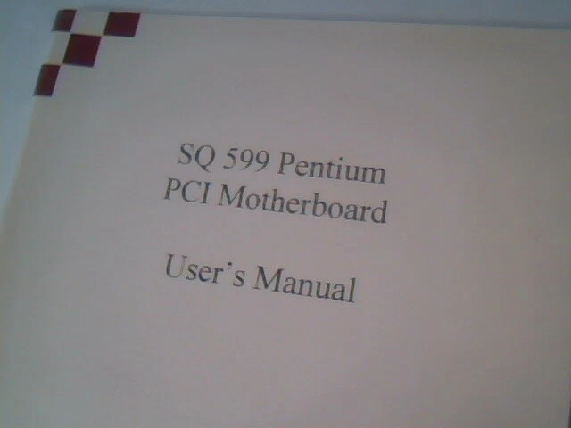 User's Manual Guide - SQ 599 Pentium PCI Motherboard SQ599 - image 2