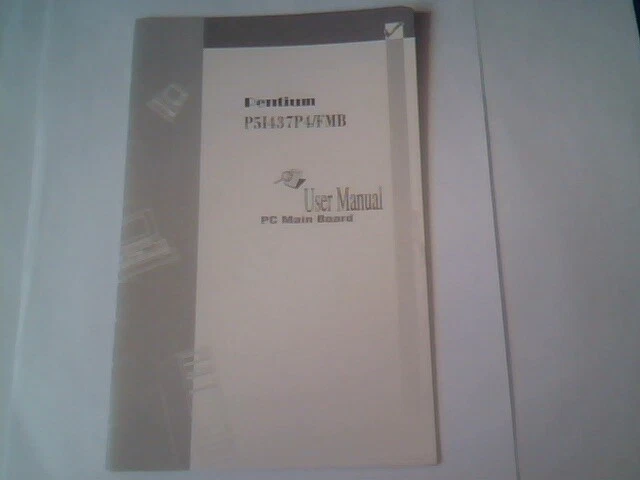 User's Manual Guide - Pentium Titon P51437P4/FMB PC Green MainBoard