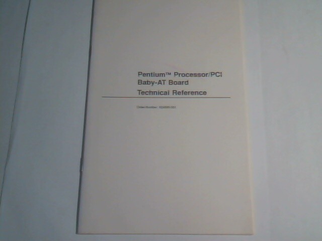 Pentium Processor/PCI Baby-AT Board Technical Reference 624595-001