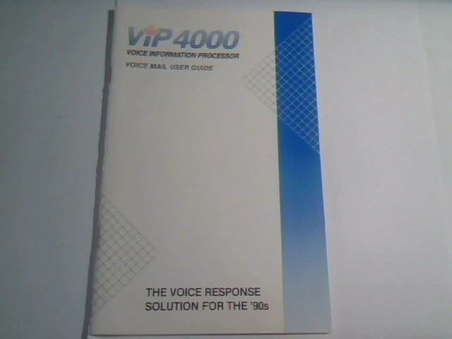 User's Guide Manual - VIP 4000 Voice Information Processor VIP4000 mail