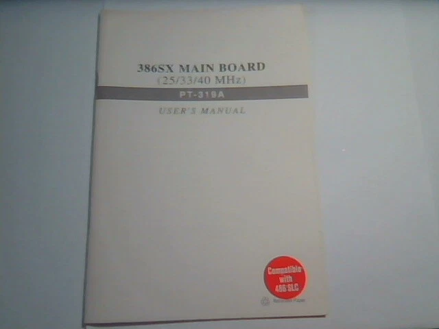 User's Manual Guide - 386SX Mainboard 25/33/40 MHz PT-319A RC2016A