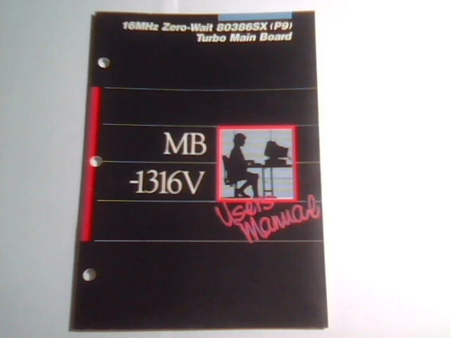 User's Manual Guide - MB-1316V 16MHz zero-wait 80386SX (P9) VLSI turbo mainboard