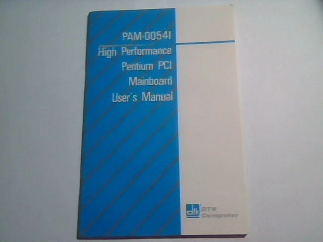 User's Manual Guide - PAM-00541 High performance Pentium PCI Mainboard DTK
