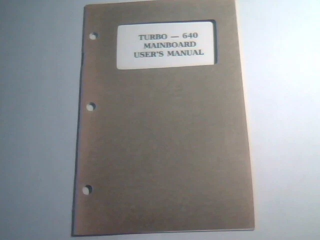 User's Manual Guide - Turbo 640 Mainboard PC/XT motherboard