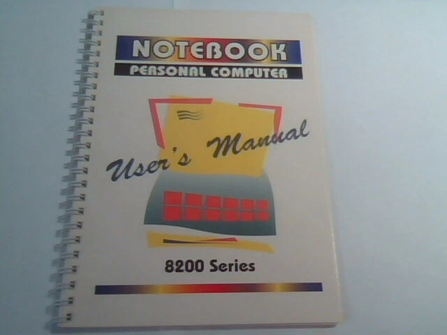 User's Manual Guide - Notebook Personal Computer 8200 Series - first edition