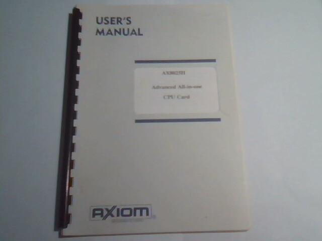 User's Manual Guide - Axiom AX8025H Advanced All-in-one CPU Card