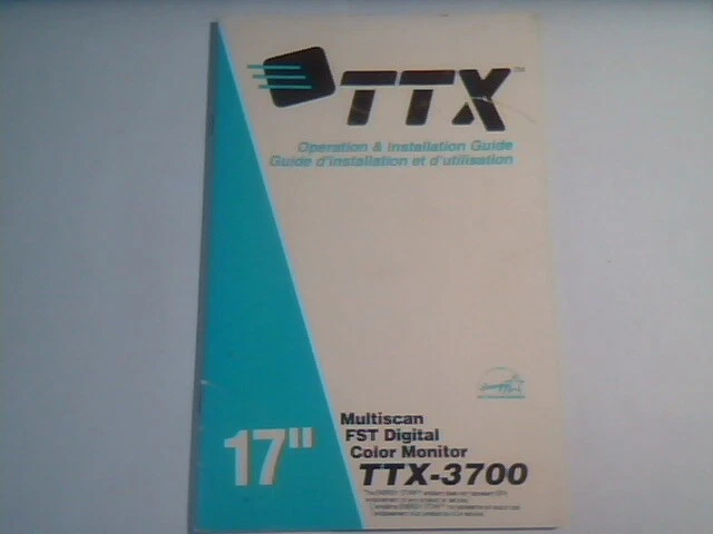 User's Guide Manual - TTX Multiscan FST Digital Color Monitor TTX-3700 17"