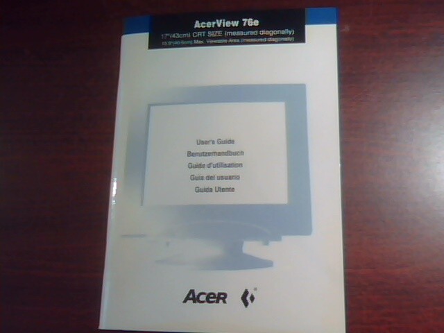 User's Guide Manual - AcerView 76e 17" CRT Color Monitor