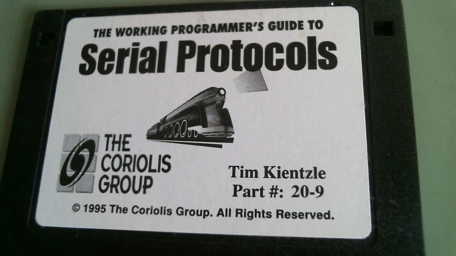 Working Programmer's Guide to Serial Protocols Coriolis Group 3.5" floppy disk - image 2