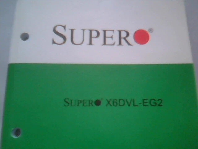 Super X6DVL-EG2 User's Manual MNL-0771 Super Micro - image 2