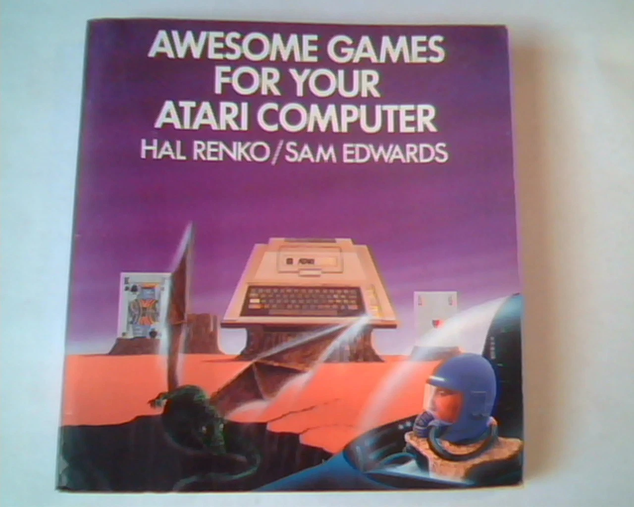 Book - Awesome Games For Your Atari Computer - Renko Edwards 0-201-16477-9