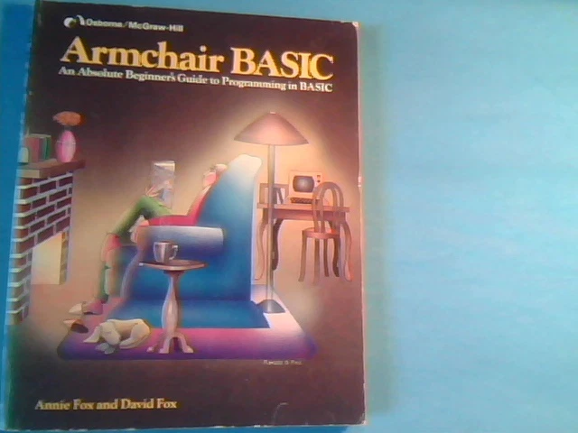 BOOK Armchair BASIC An Absolute Beginner's Guide to Programming in BASIC Fox