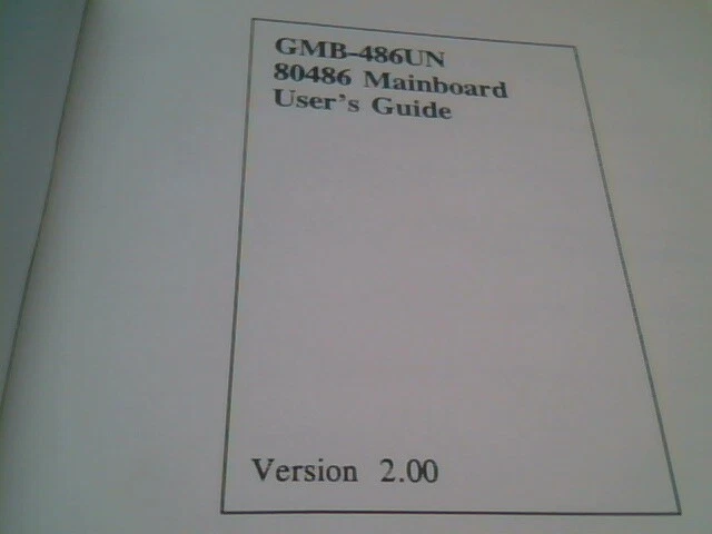 User's Manual Guide - GMB-486UN 80486 MainBoard Version 2.00 - image 3