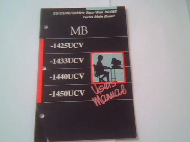 User's Manual Guide - 25/33/40/50MHz zero-wait 80486 Turbo MainBoard 1425UCV