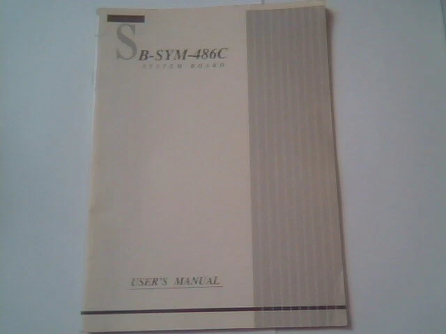 User's Manual Guide - SB-SYM-486C System Board Seanix 1991