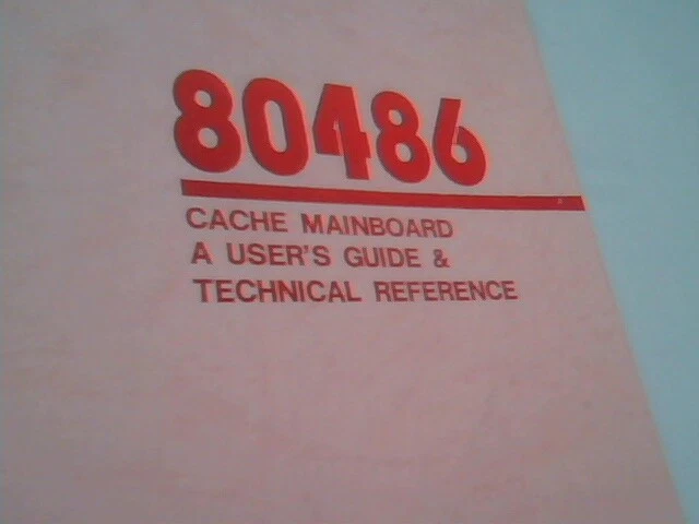 User's Manual Guide - 80486 Cache MainBoard Technical Reference Feb 1991 - image 2
