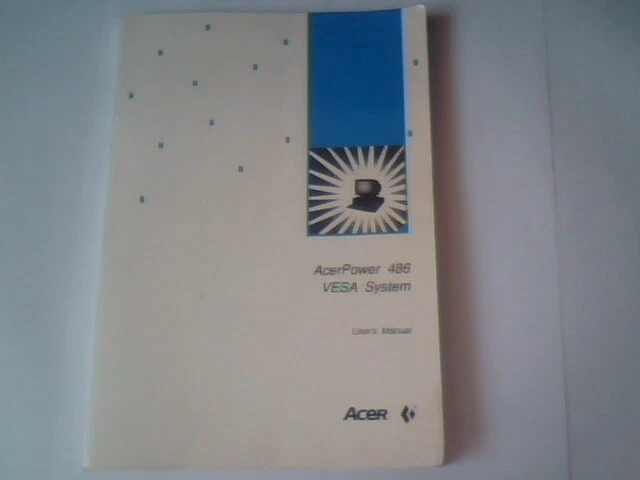 User's Manual Guide - AcerPower 486 VESA System Acer May 1993