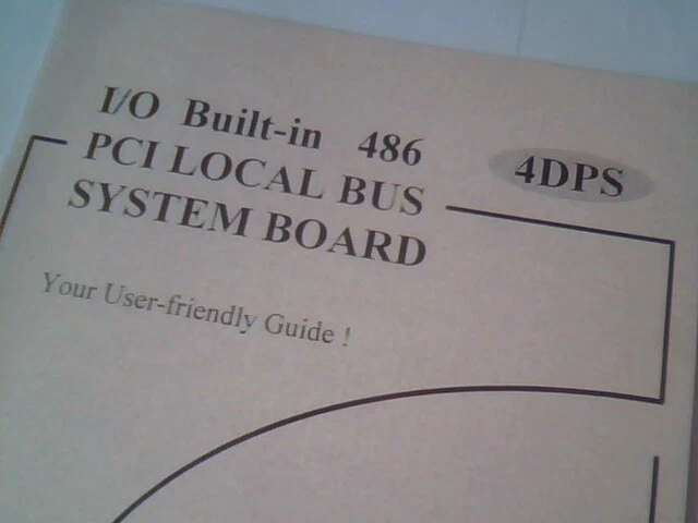 User's Manual Guide - I/O Built-in 486 PCI Local Bus System Board 4DPS - image 2