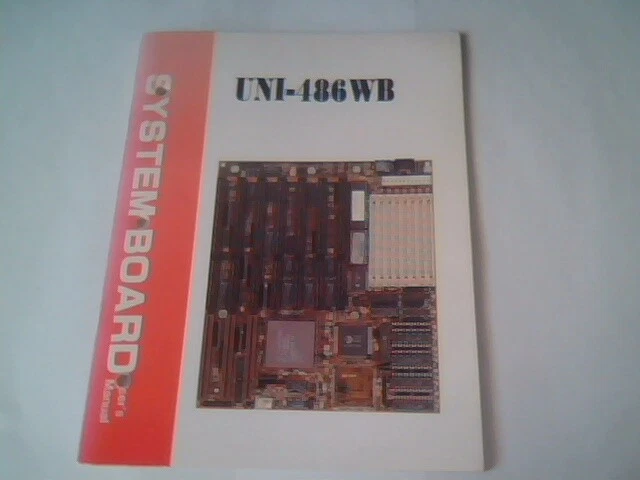 User's Manual Guide - UNI-486WB System Board Motherboard