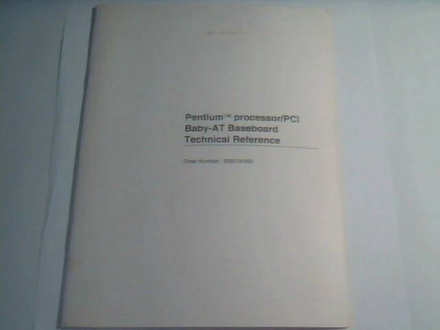 User's Manual Guide Pentium Processor PCI Baby-AT Baseboard Technical Reference