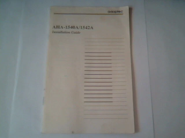 User's Manual Guide - AHA-1540A/1542A Installation Guide Adaptec 510044-00 1989