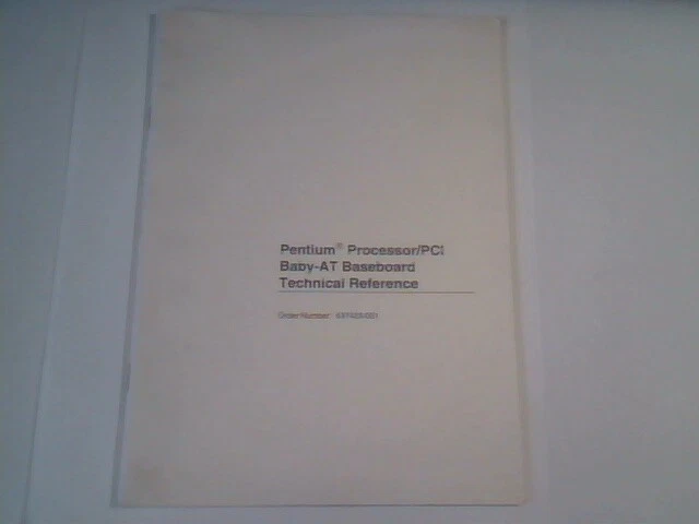 User's Manual Guide Pentium Processor/PCI Baby-AT Baseboard Technical Reference