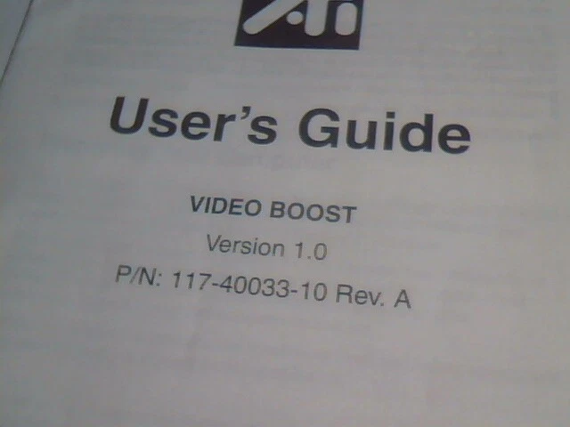 User's Guide and CD - ATI Video Boost 117-40033-10 Rev A graphics accelerator - image 3
