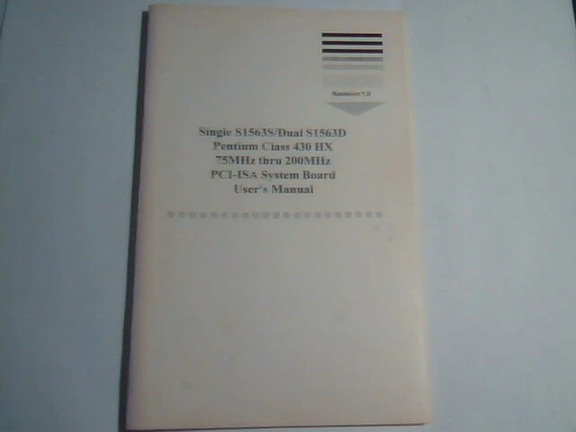 User's Manual Guide - S1563S S1563D Pentium 430 HX PCI-ISA System Board