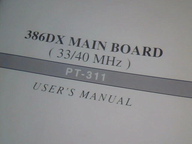 User's Manual Guide - 386DX Mainboard 33/40 MHz PT-311 - image 2