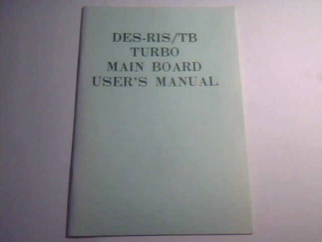 User's Manual Guide - DES-RIS/TB Turbo Mainboard Motherboard