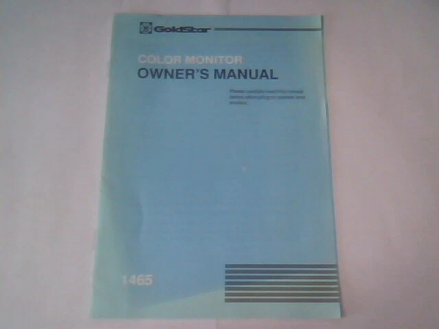 User's Guide Manual - Goldstar Color Monitor 1465